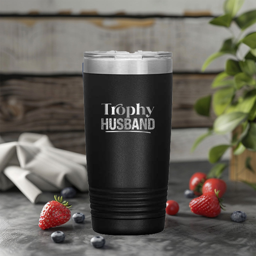 Trophy Husband Stainless Steel Tumbler – 20oz & 30oz