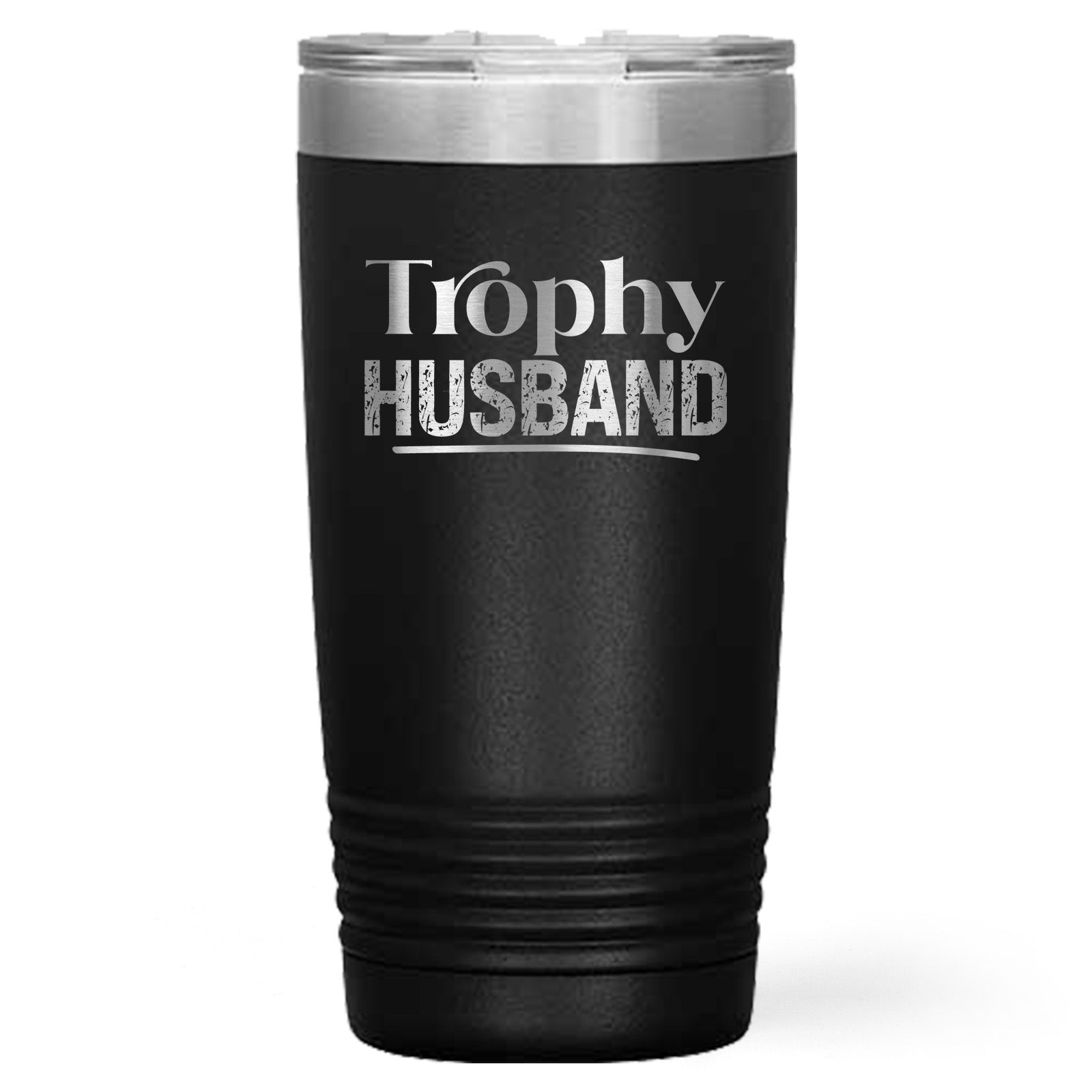Trophy Husband Stainless Steel Tumbler – 20oz & 30oz