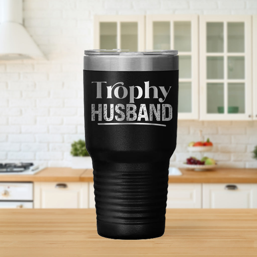 Trophy Husband Stainless Steel Tumbler – 20oz & 30oz