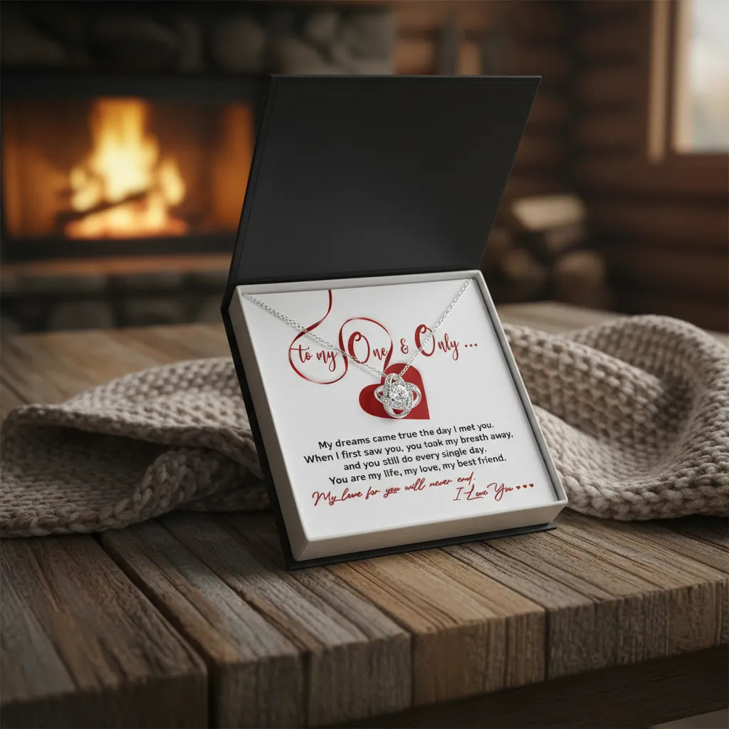 To My One and Only - My Dreams Came True - Romantic Love Knot Necklace