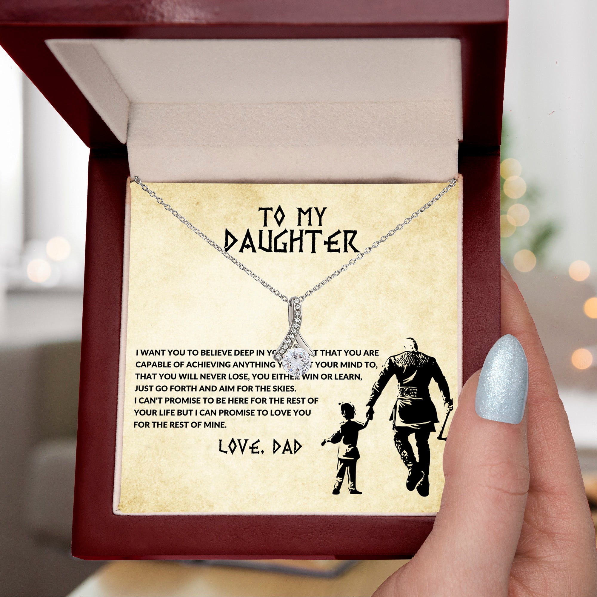 To my daughter, you will never lose