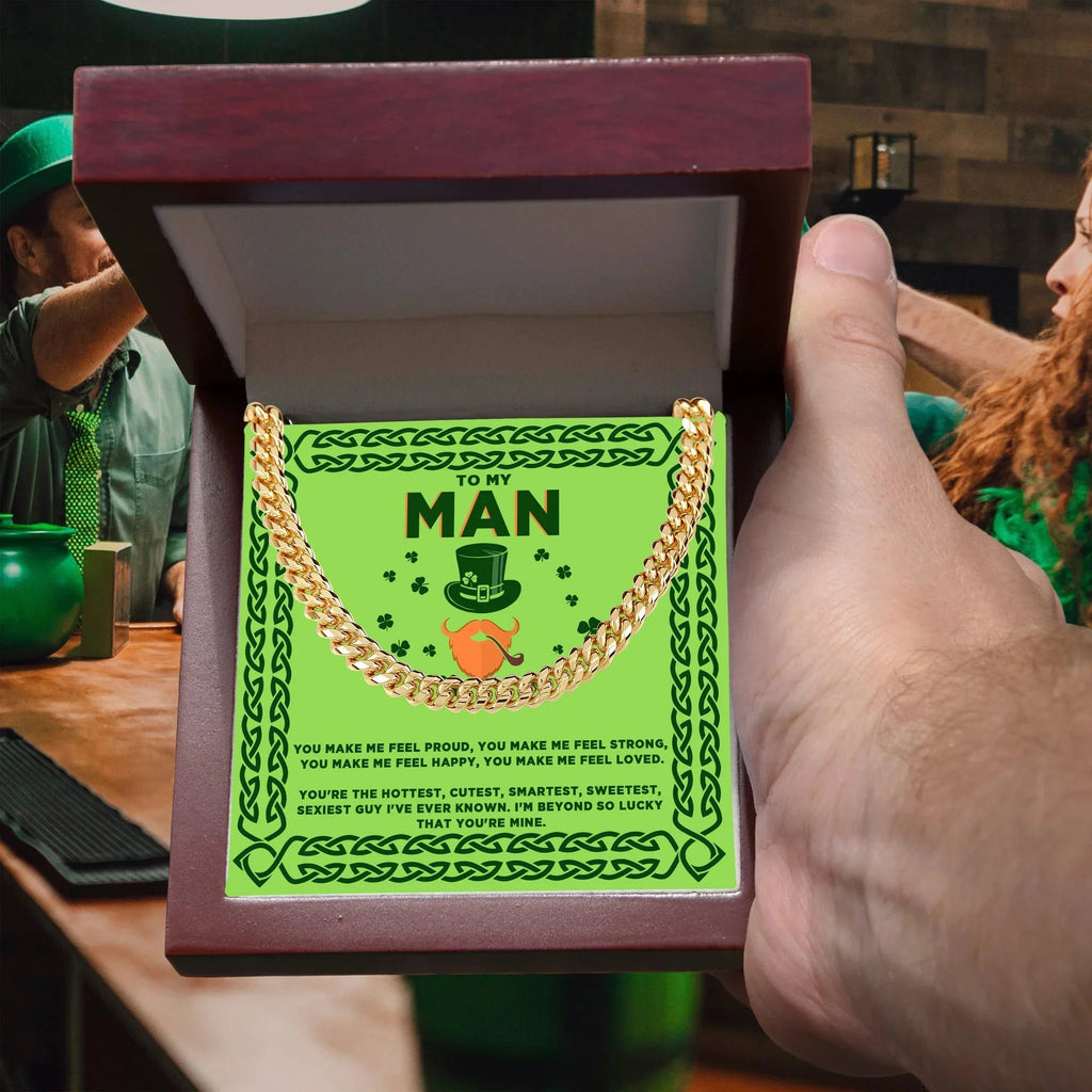 To My Man St. Patrick's Day Cuban Link Chain Necklace – Romantic Gift for Boyfriend or Husband | Gold or Silver Finish