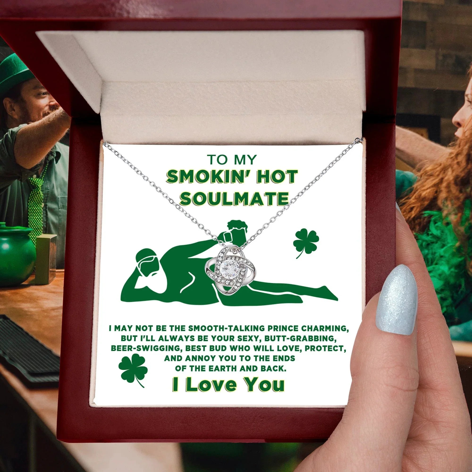 Funny St. Patrick’s Day Gift for Wife or Girlfriend – “To My Smokin’ Hot Soulmate” Love Knot Necklace