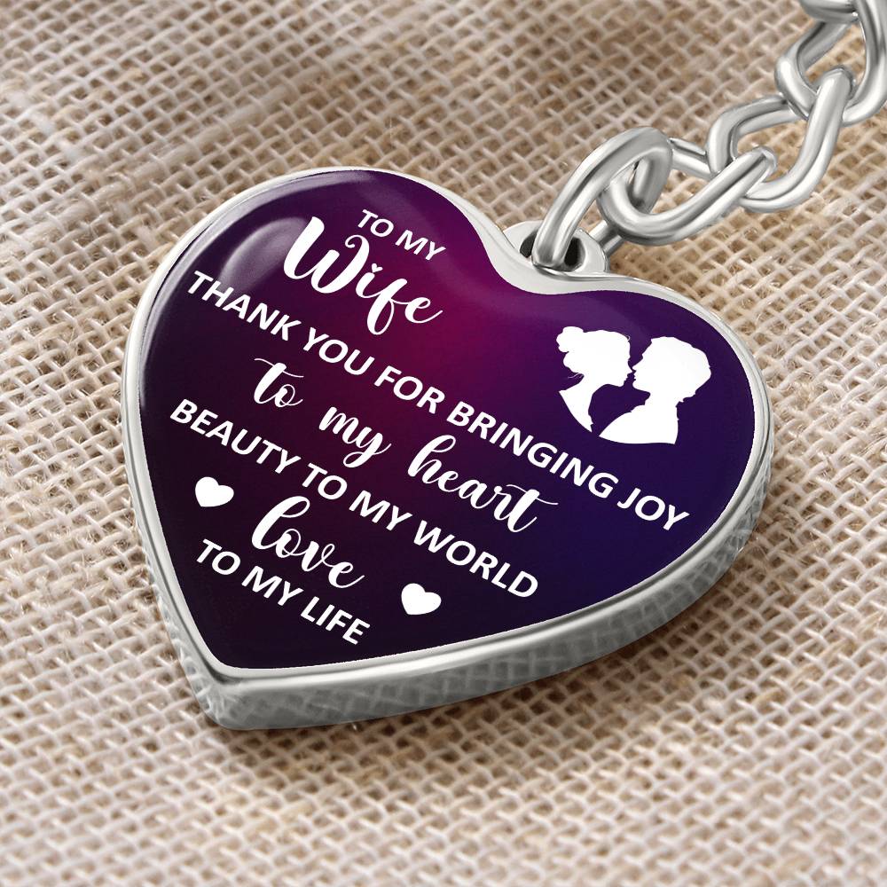 To My Wife Heart Keychain – Thank You for Bringing Joy to My Heart Romantic Gift for Wife