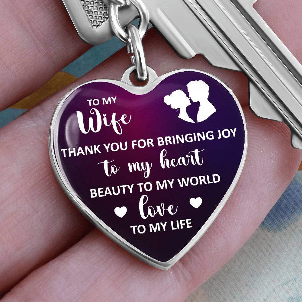 To My Wife Heart Keychain – Thank You for Bringing Joy to My Heart Romantic Gift for Wife