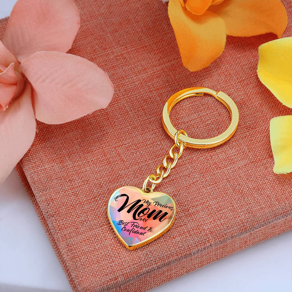 My Precious Mom – My Best Friend & Confidant Engraved Heart Keychain