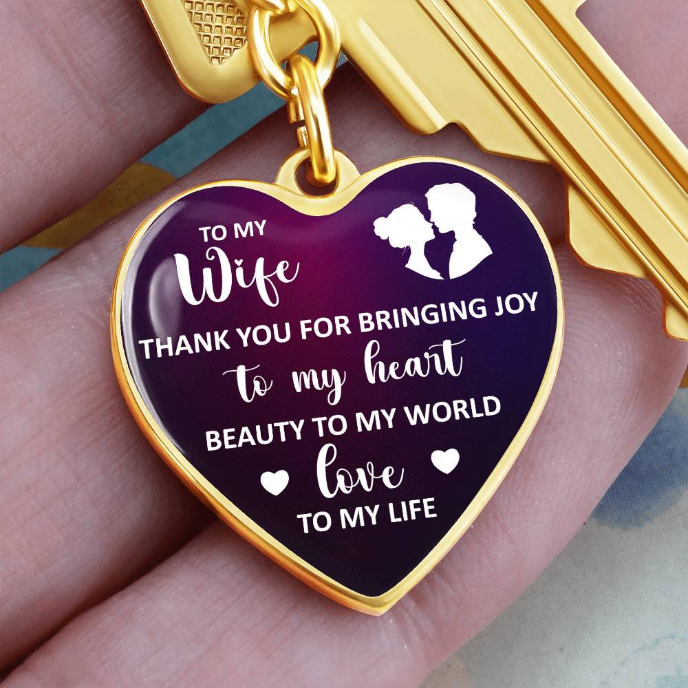 To My Wife Heart Keychain – Thank You for Bringing Joy to My Heart Romantic Gift for Wife