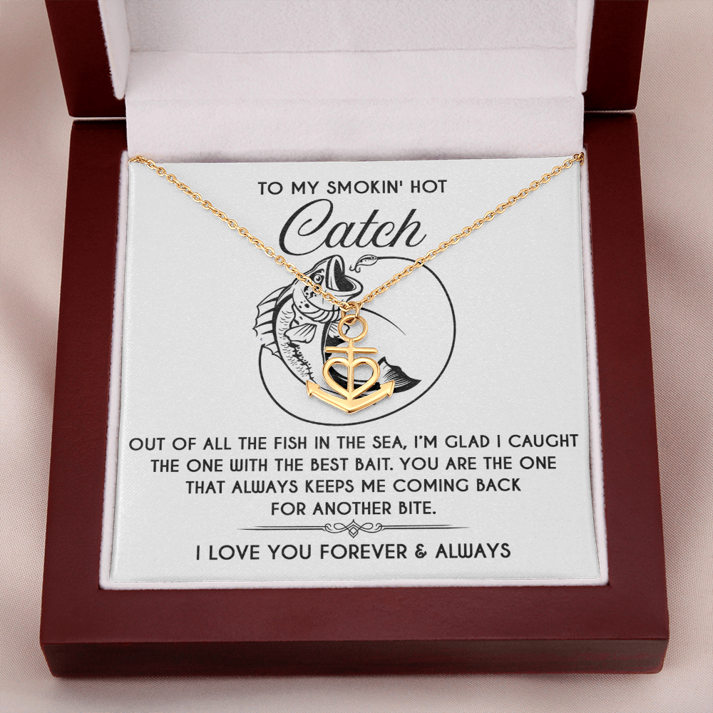To My Smokin' Hot Catch – Anchor Necklace with Flirty Fishing-Inspired Message Card