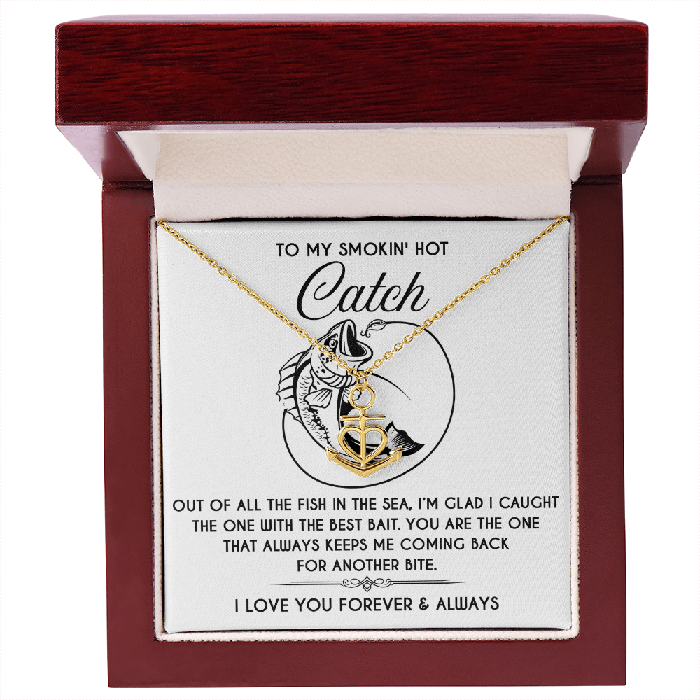 To My Smokin' Hot Catch – Anchor Necklace with Flirty Fishing-Inspired Message Card