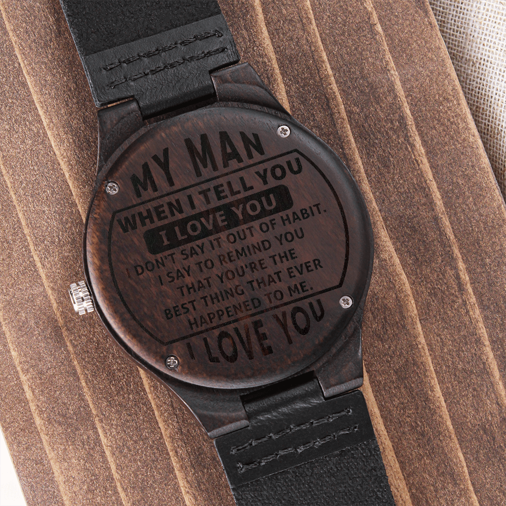 To My Man Engraved Wooden Watch – Romantic Gift for Husband, Fiancé, or Soulmate | Anniversary & Valentine's Day