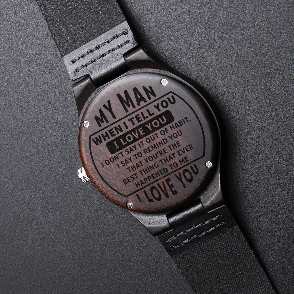 To My Man Engraved Wooden Watch – Romantic Gift for Husband, Fiancé, or Soulmate | Anniversary & Valentine's Day
