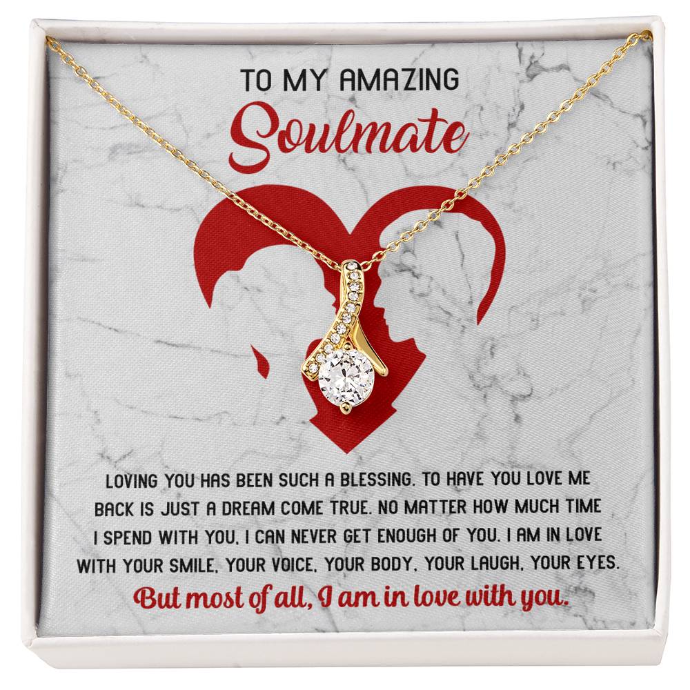 To My Amazing Soulmate – I Am In Love With You - Alluring Beauty Necklace with Romantic Message Card