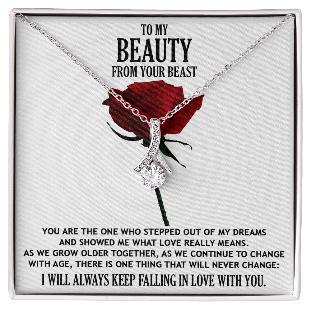 To My Beauty From Your Beast - You Stepped Out of my Dreams Romantic Soulmate Necklace
