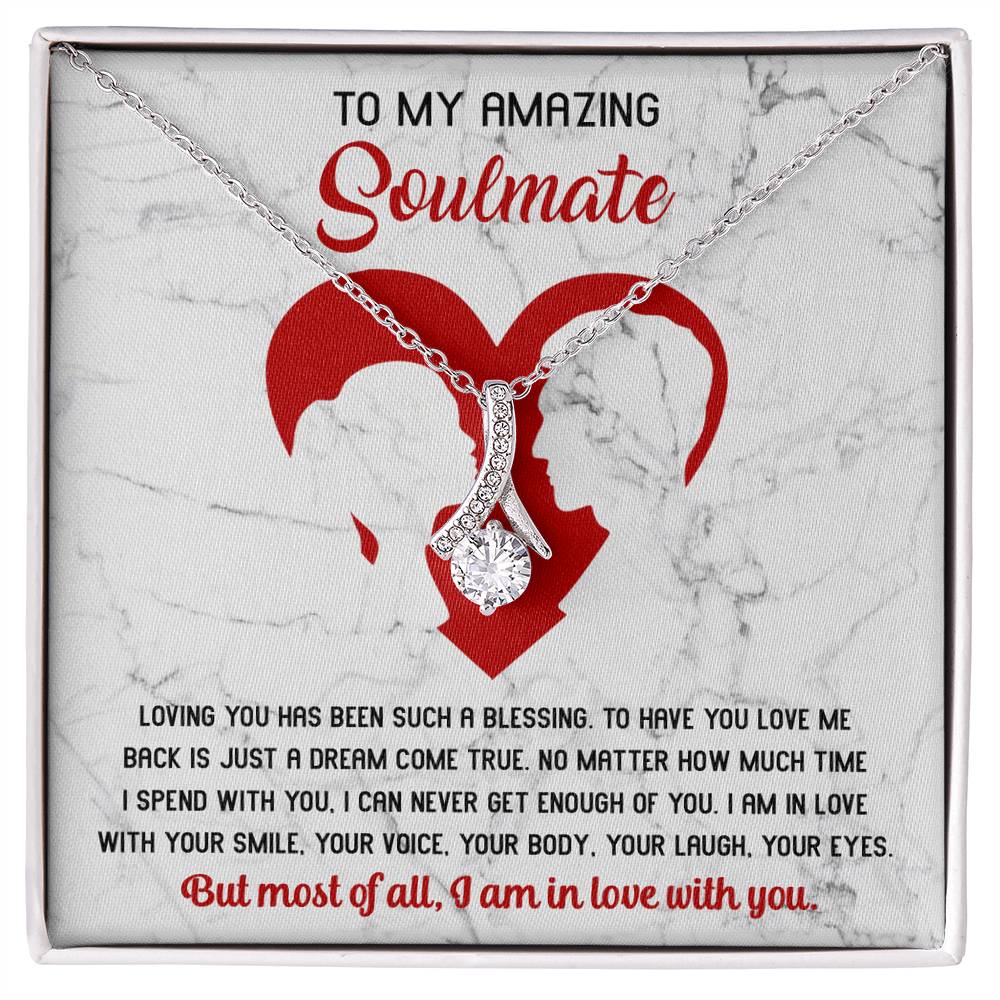 To My Amazing Soulmate – I Am In Love With You - Alluring Beauty Necklace with Romantic Message Card