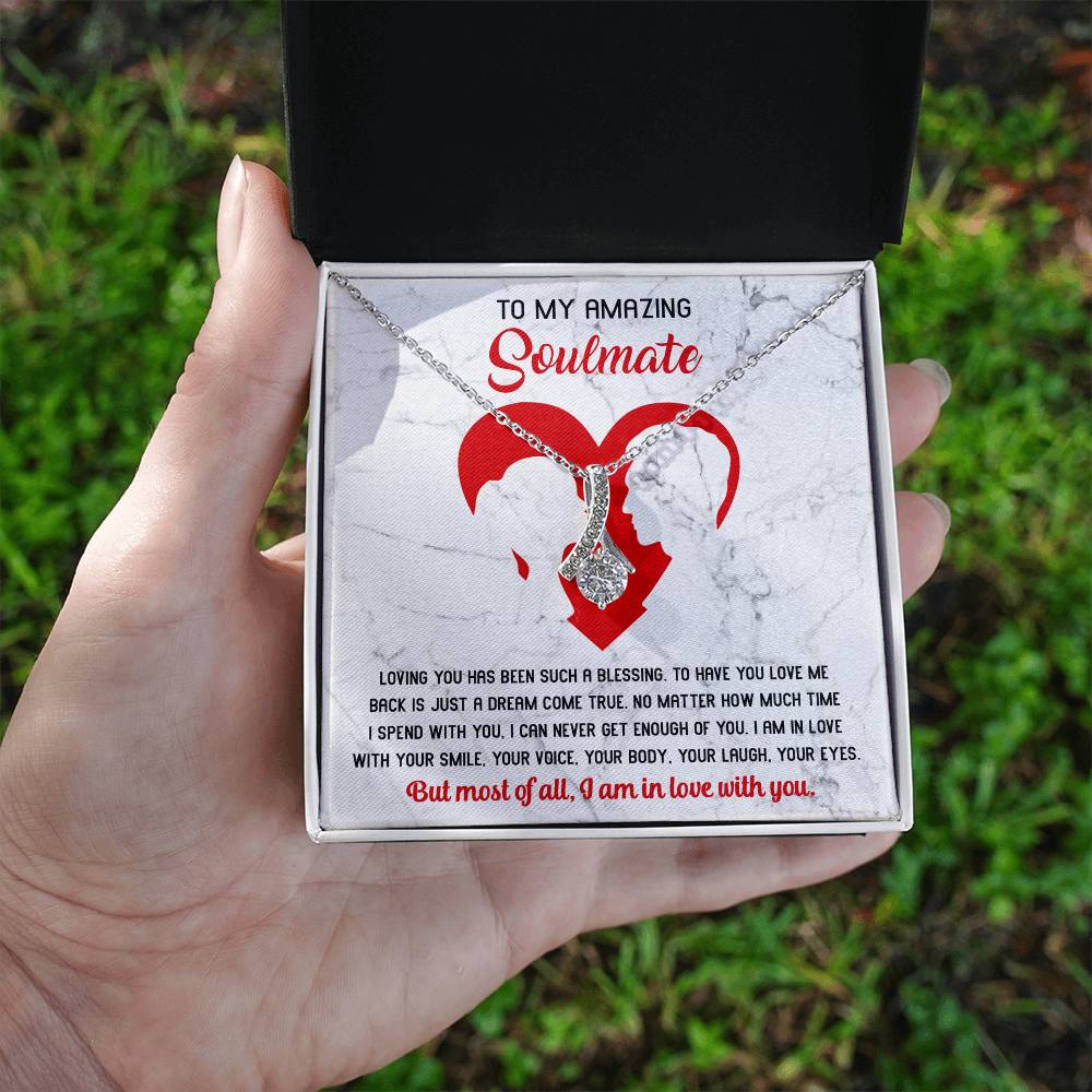 To My Amazing Soulmate – I Am In Love With You - Alluring Beauty Necklace with Romantic Message Card