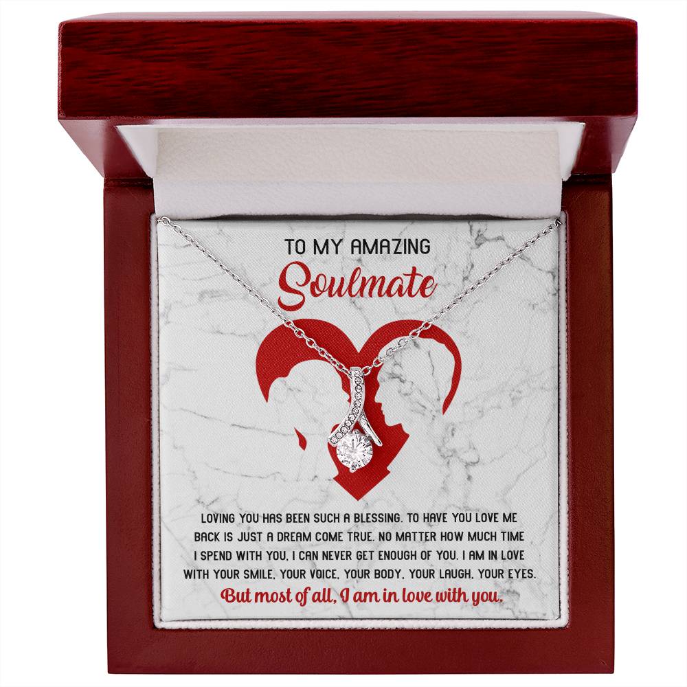 To My Amazing Soulmate – I Am In Love With You - Alluring Beauty Necklace with Romantic Message Card