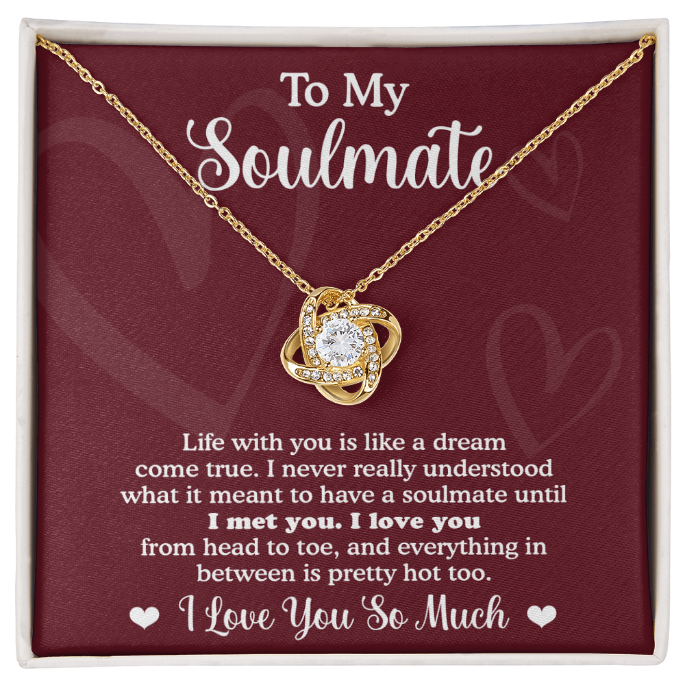 To My Soulmate – Dream Come True Romantic Gift for Her- Love Knot Necklace