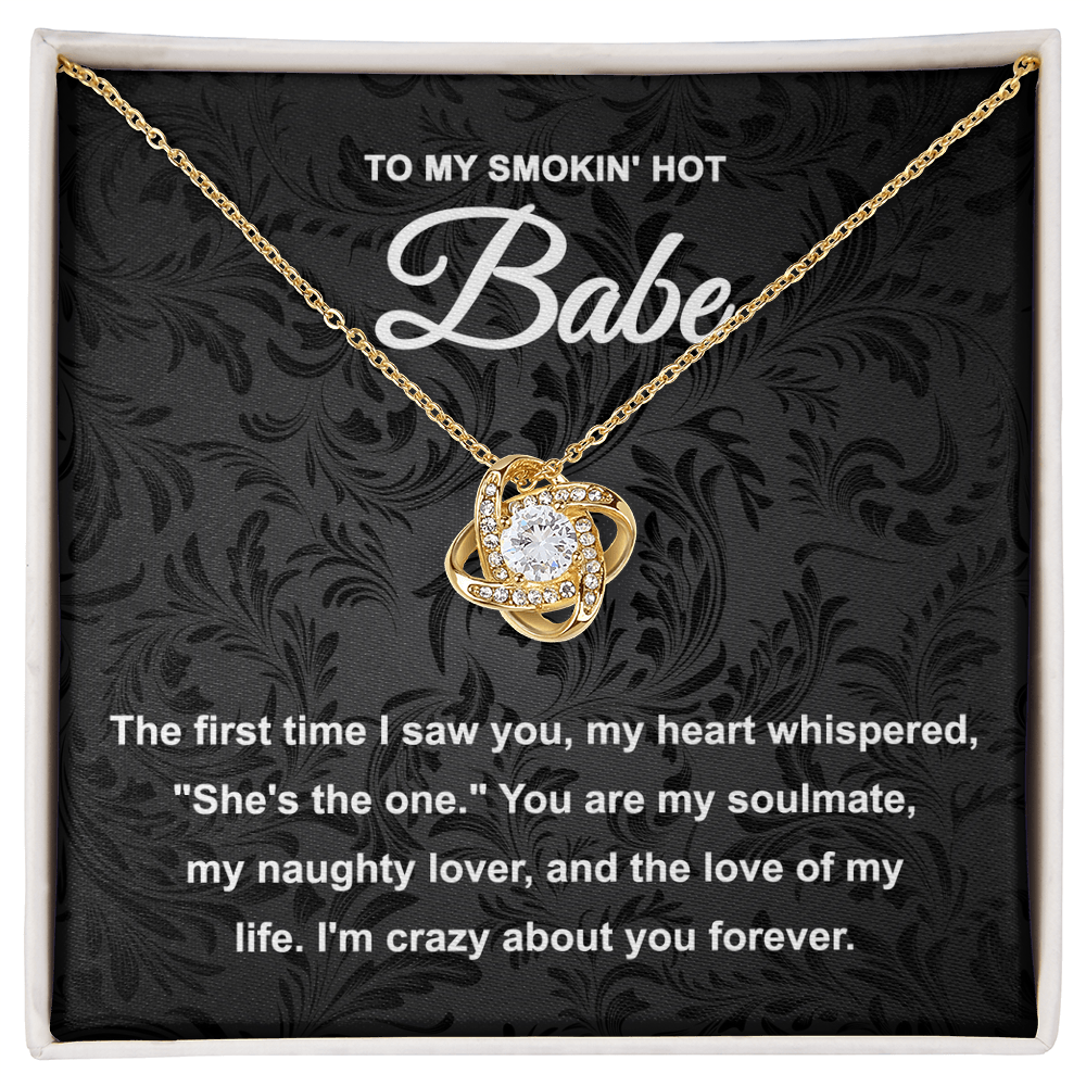 To My Smokin' Hot Babe – Love Knot Necklace | Romantic Gift for Girlfriend, Naughty Lover, Soulmate