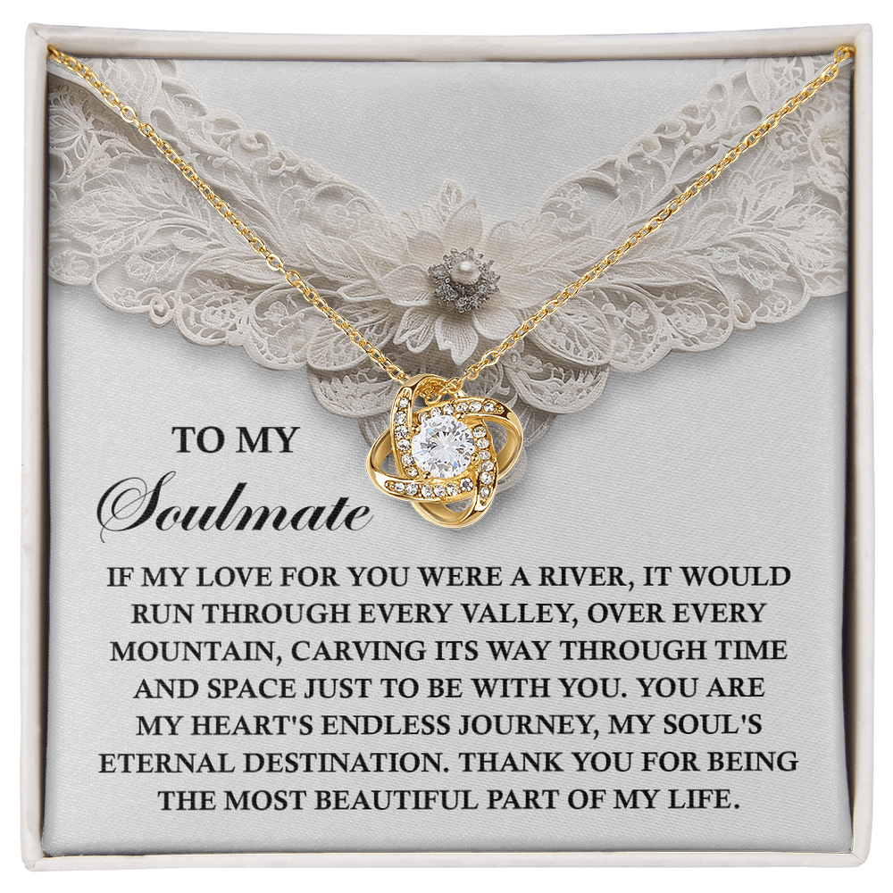 To My Soulmate - Soul's Eternal Destination - Love Knot Necklace with Heartfelt Message