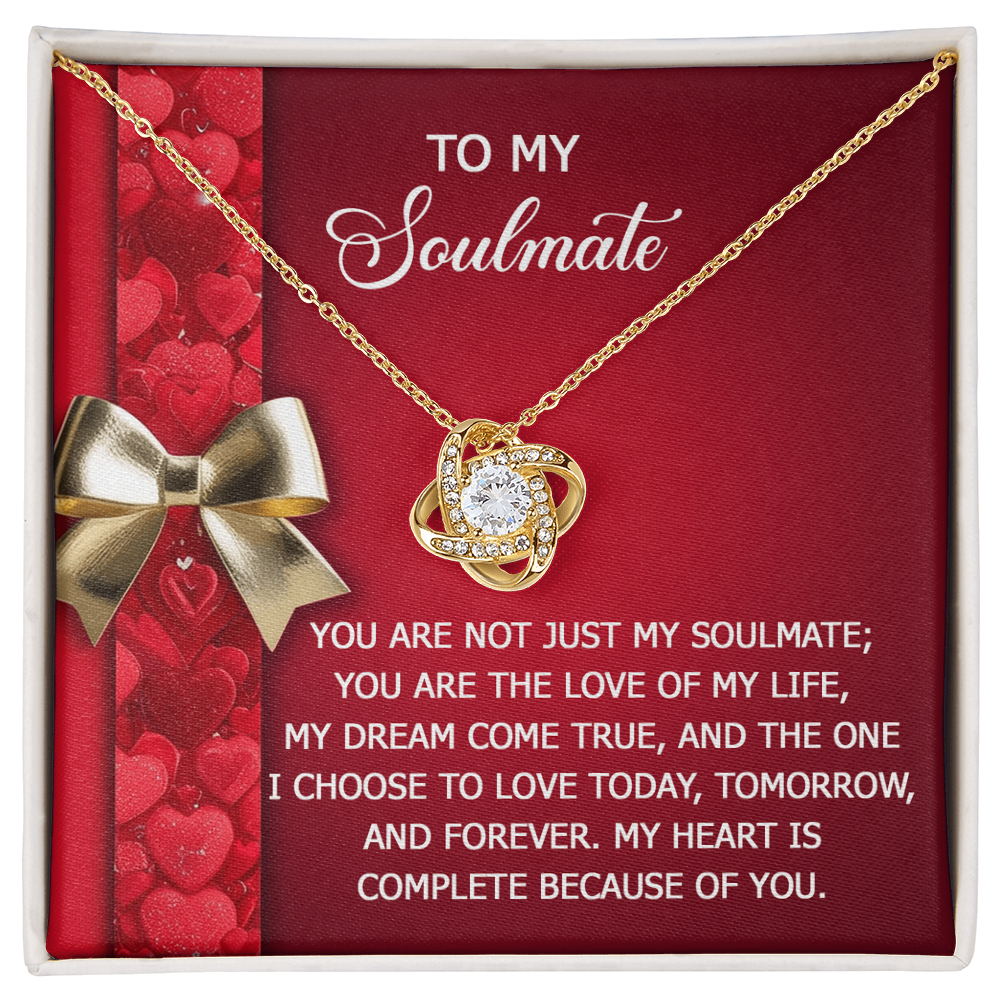 To My Soulmate - My Heart is Complete - Romantic Love Knot Necklace