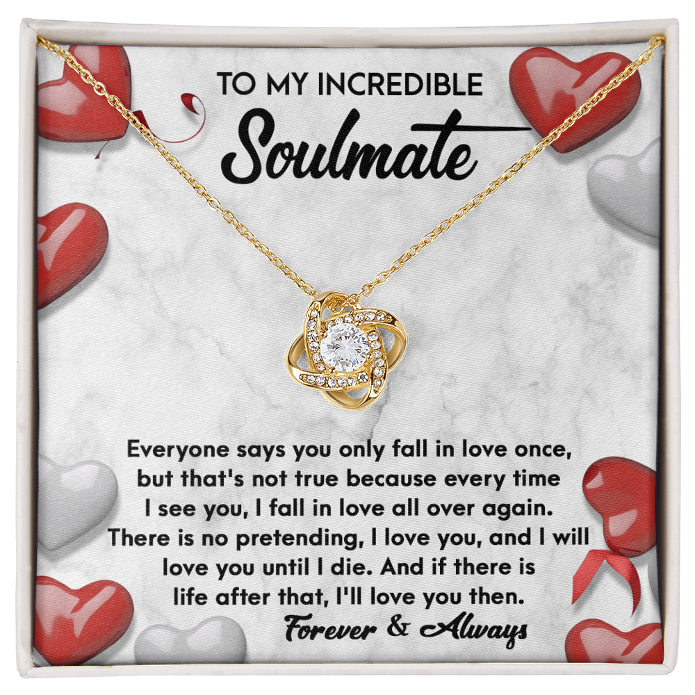To My Incredible Soulmate – Fall in Love All Over Again - Love Knot Necklace with Heartfelt Message Card
