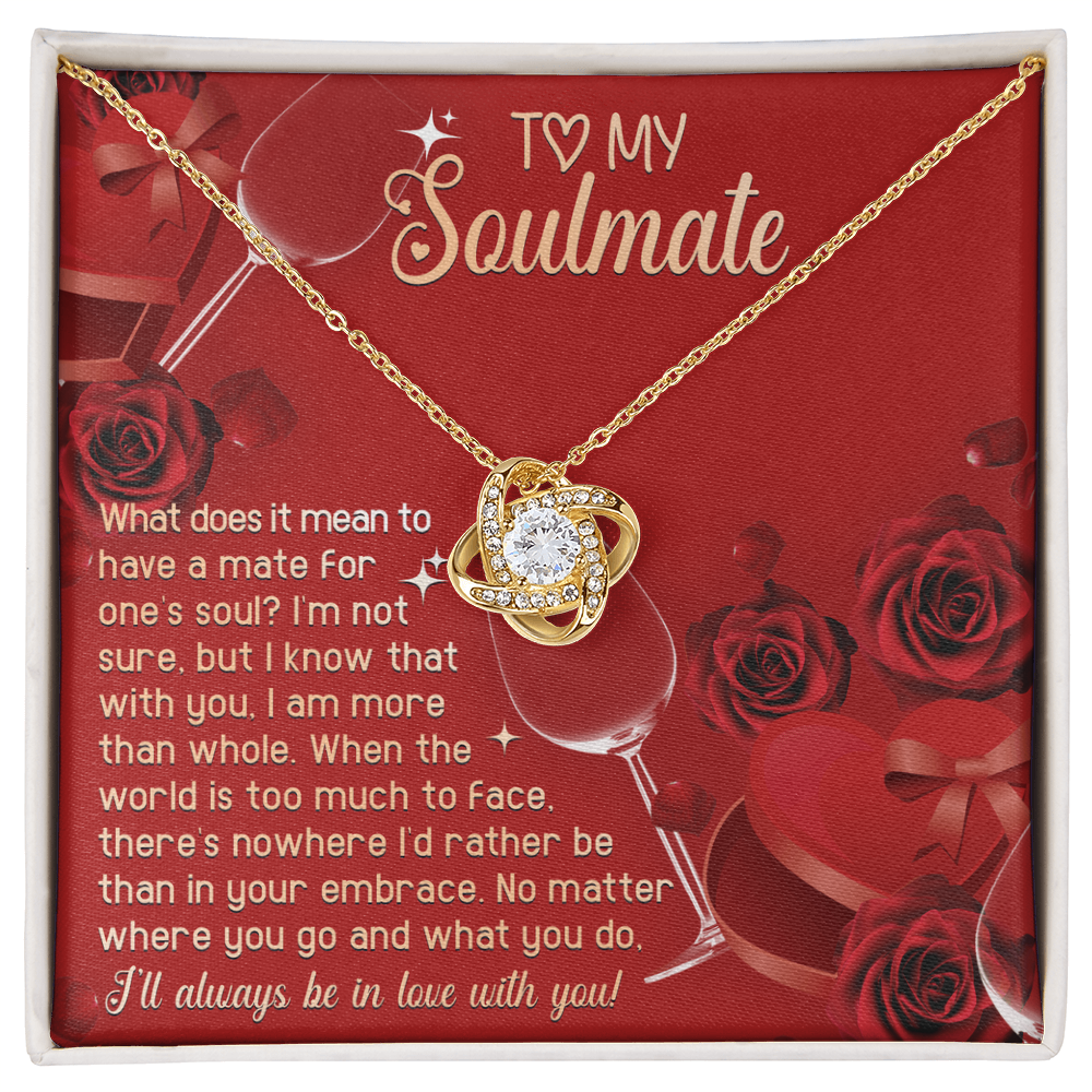 To My Soulmate - In Your Embrace Romantic Love Knot Necklace