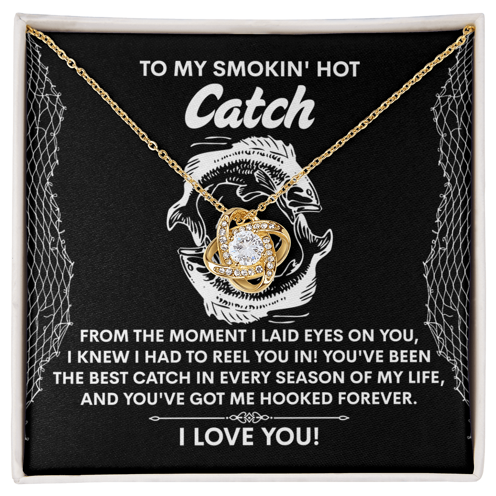 To My Soulmate - Best Catch - Hooked Me Forever Love Knot Necklace