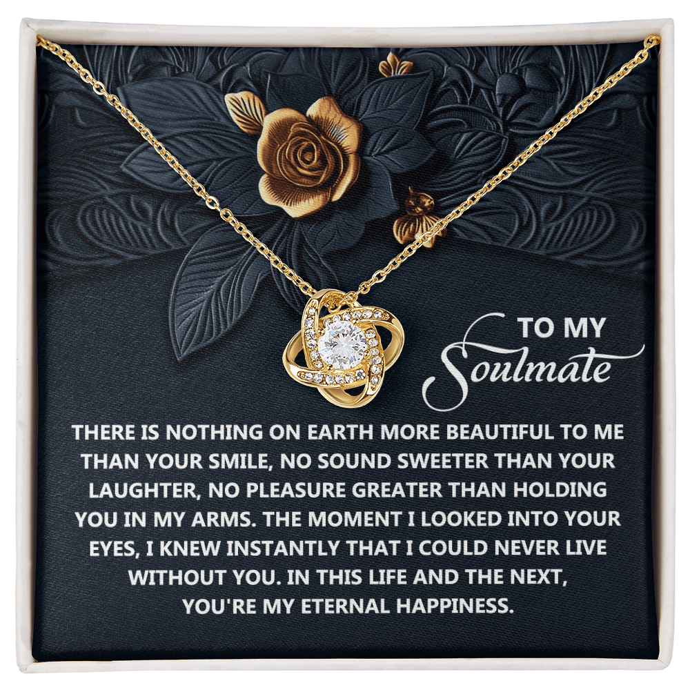 To My Soulmate - My Eternal Happiness - Love Knot Necklace