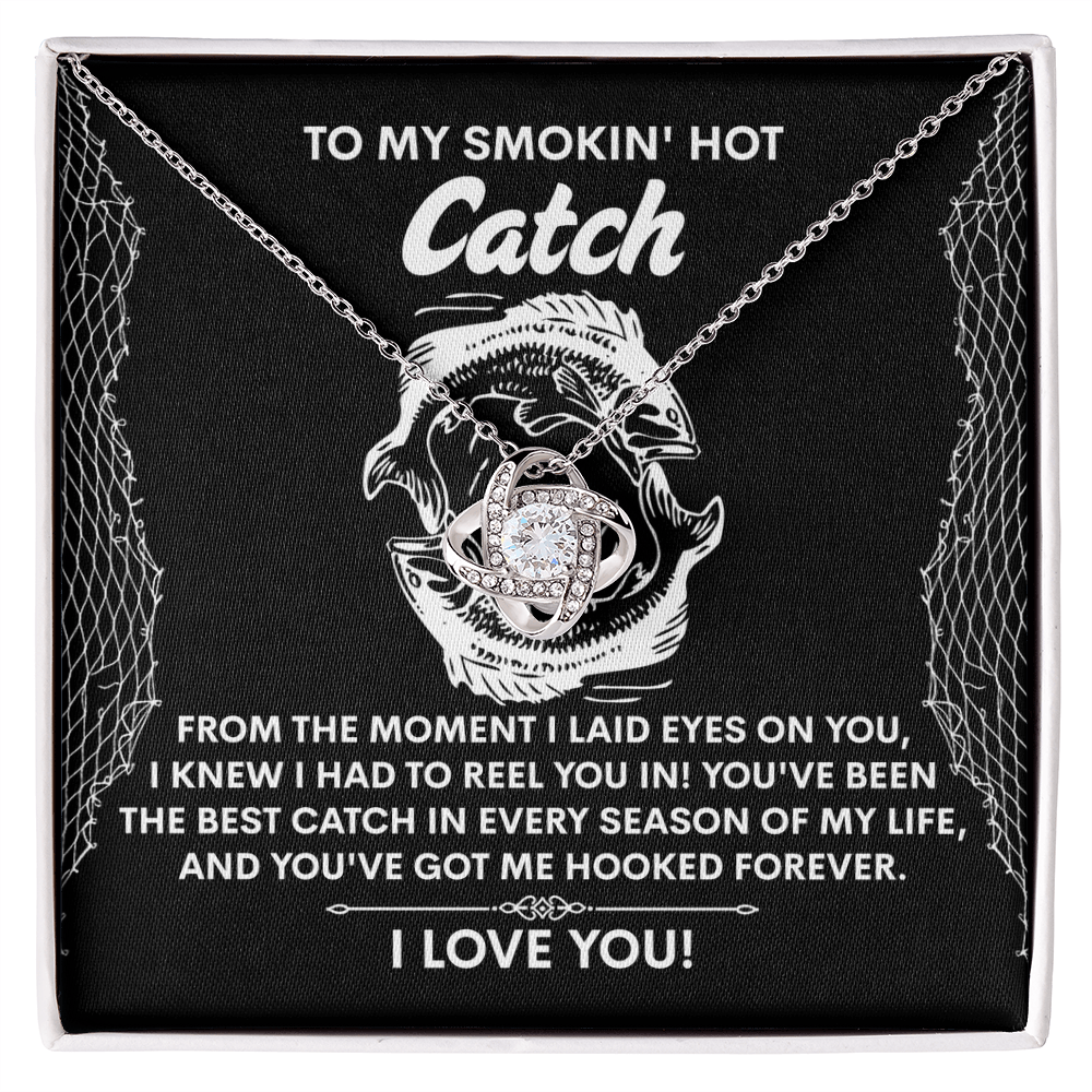 To My Soulmate - Best Catch - Hooked Me Forever Love Knot Necklace