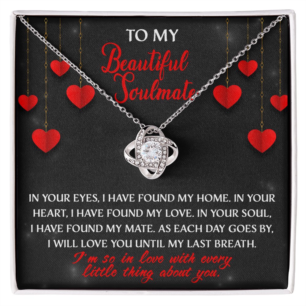 To My Beautiful Soulmate Love Knot Necklace – You Are My Home Forever Gift for Her