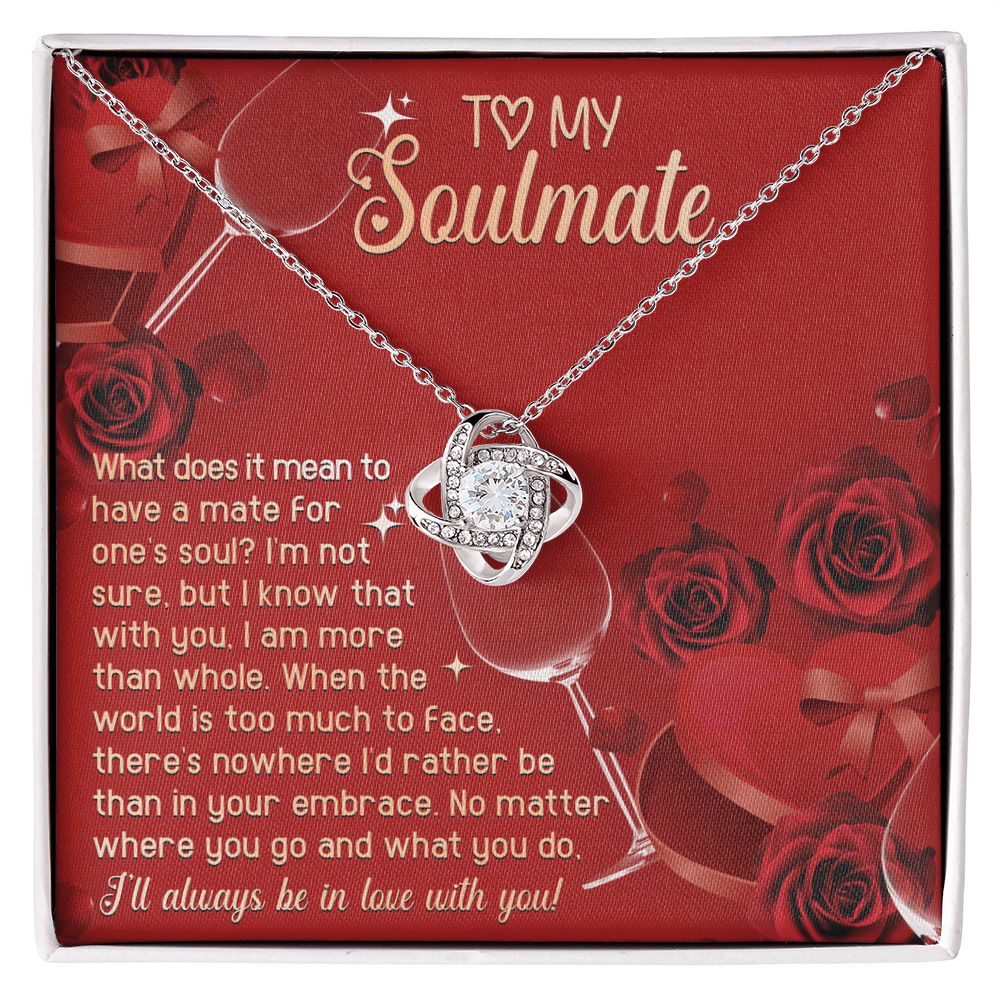 To My Soulmate - In Your Embrace Romantic Love Knot Necklace