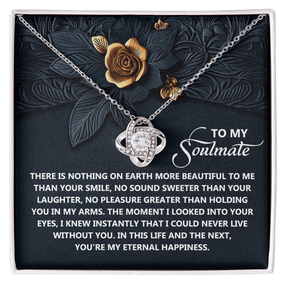 To My Soulmate - My Eternal Happiness - Love Knot Necklace
