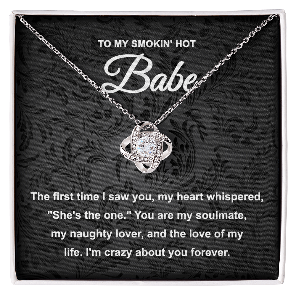 To My Smokin' Hot Babe – Love Knot Necklace | Romantic Gift for Girlfriend, Naughty Lover, Soulmate