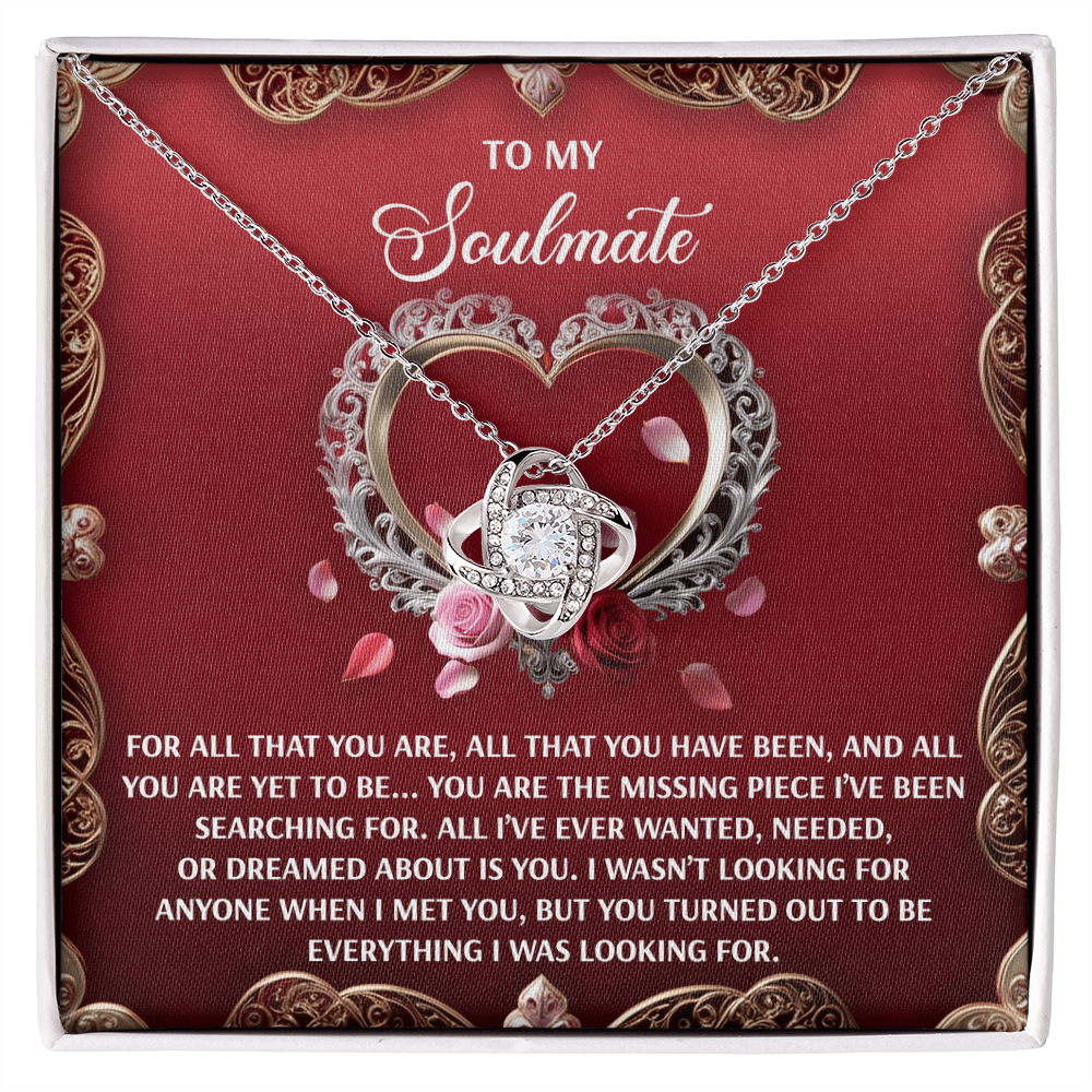 To My Soulmate - You're Everything I Was Looking For – Love Knot Necklace