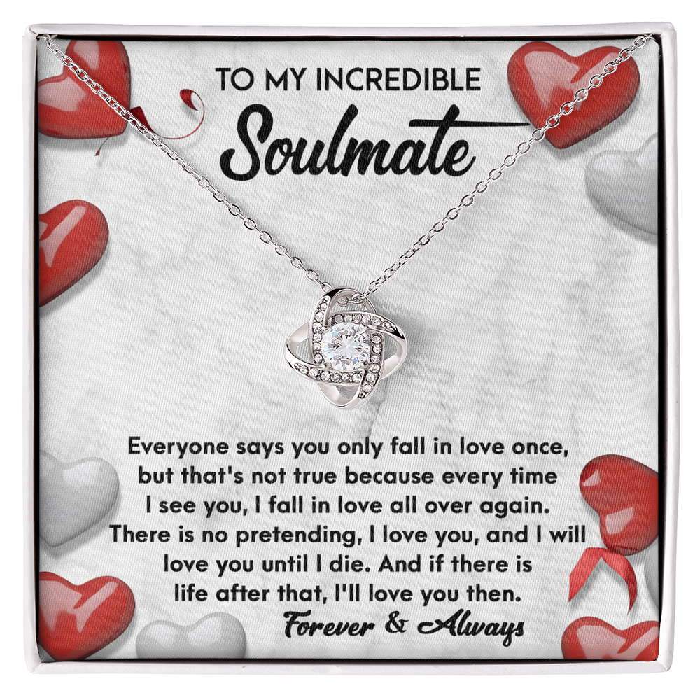 To My Incredible Soulmate – Fall in Love All Over Again - Love Knot Necklace with Heartfelt Message Card