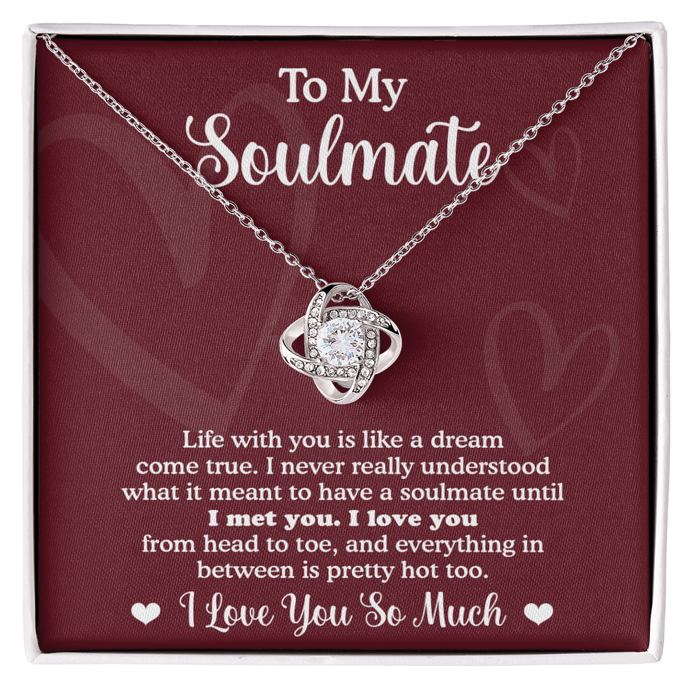 To My Soulmate – Dream Come True Romantic Gift for Her- Love Knot Necklace