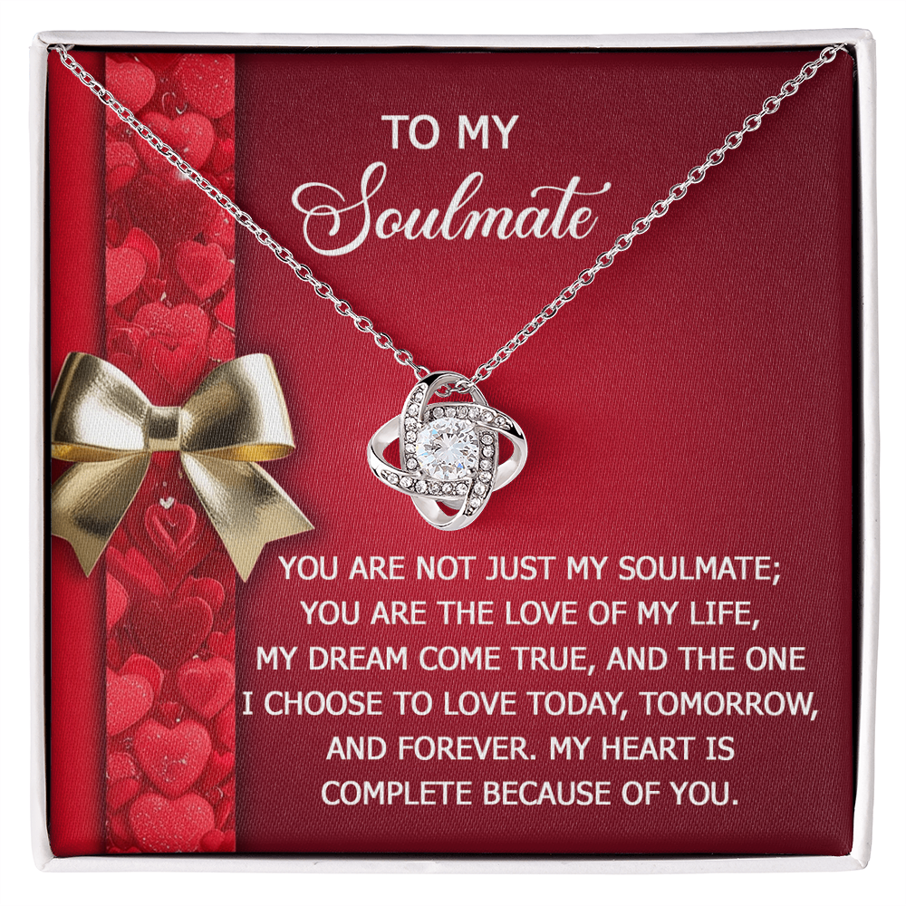 To My Soulmate - My Heart is Complete - Romantic Love Knot Necklace