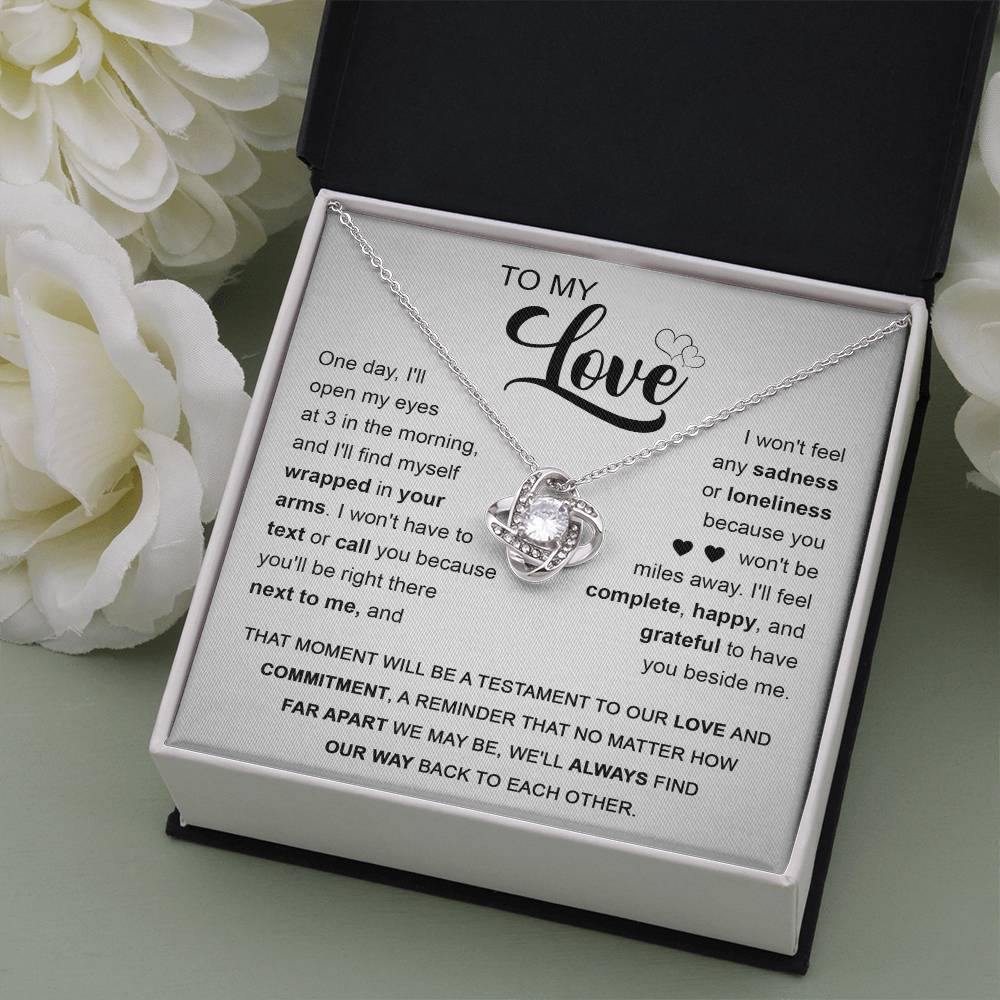 To My Love - You'll Be Next To Me - Love Knot Necklace