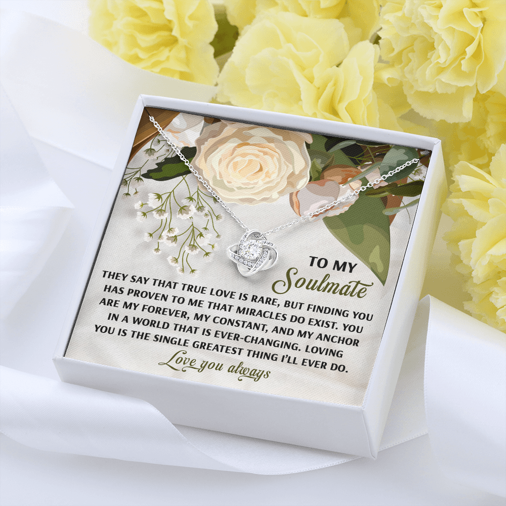 To My Soulmate - Miracles Exist - Love Knot Necklace with Heartfelt Message