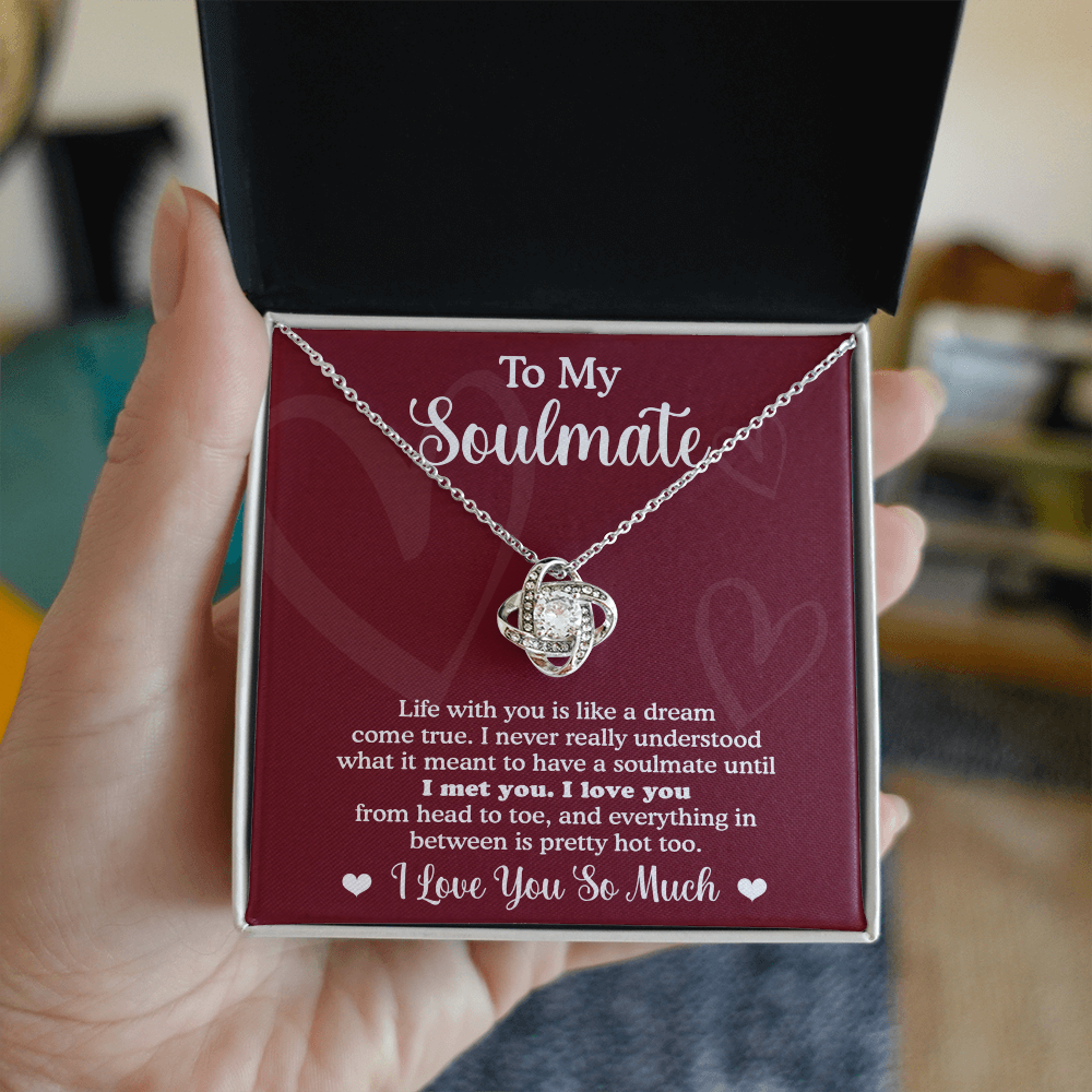 To My Soulmate – Dream Come True Romantic Gift for Her- Love Knot Necklace