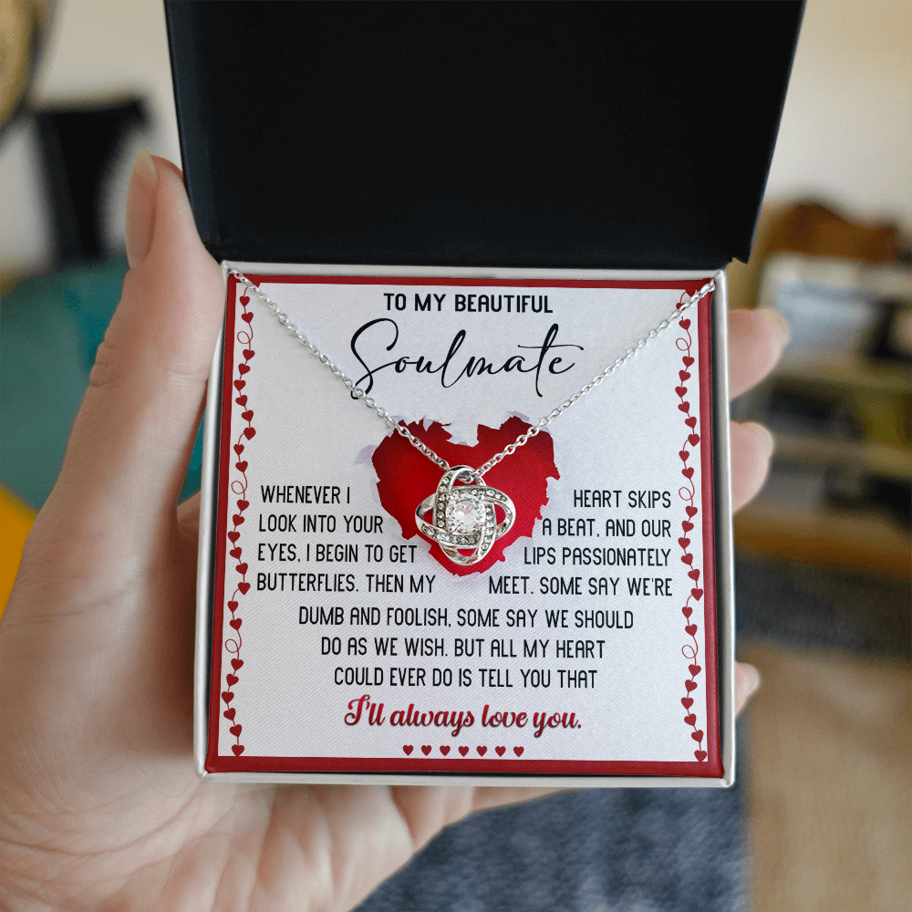 To My Beautiful Soulmate Love Knot Necklace –My Heart Skips a Beat - Romantic Love Knot Necklace