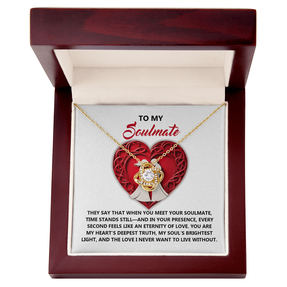 To My Soulmate - Time Stands Still - Love Knot Necklace with Heartfelt Message
