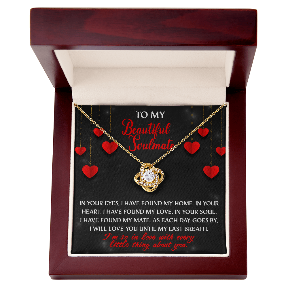 To My Beautiful Soulmate Love Knot Necklace – You Are My Home Forever Gift for Her