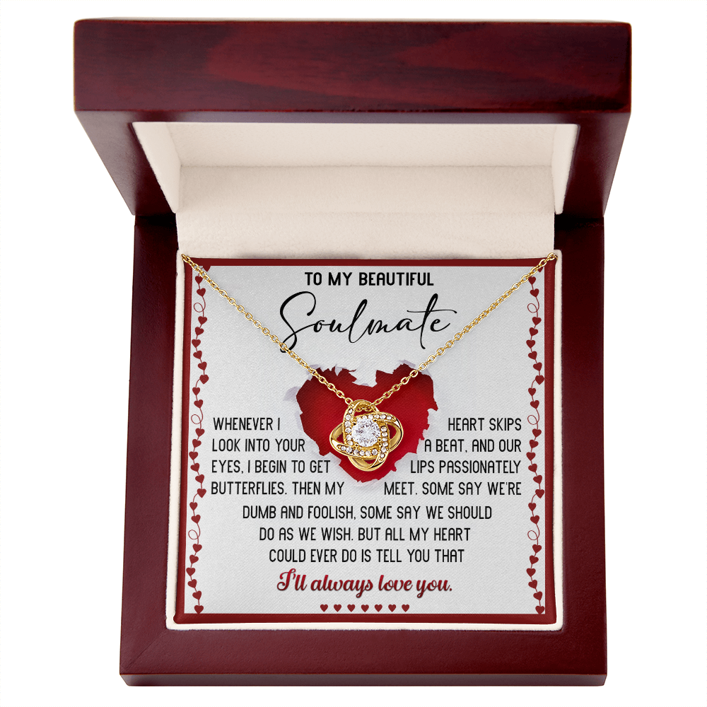 To My Beautiful Soulmate Love Knot Necklace –My Heart Skips a Beat - Romantic Love Knot Necklace
