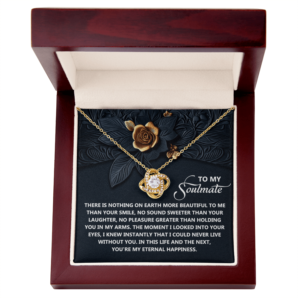 To My Soulmate - My Eternal Happiness - Love Knot Necklace