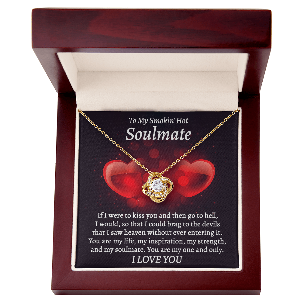 To My Smokin' Hot Soulmate Love Knot Necklace – Flirty Forever Love Gift for Her