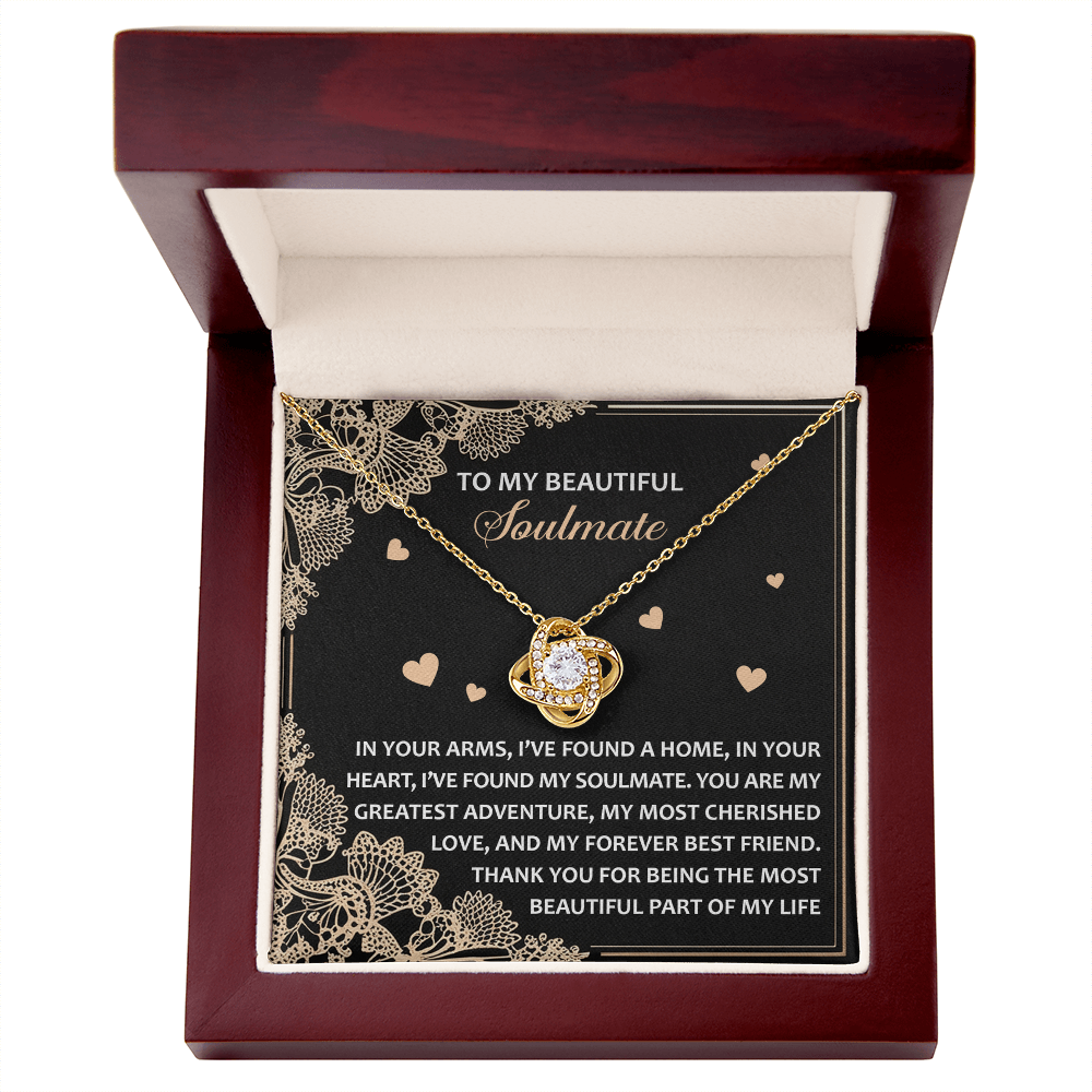 To My Soulmate - Most Beautiful Part of My Life - Love Knot Necklace with Heartfelt Message Card