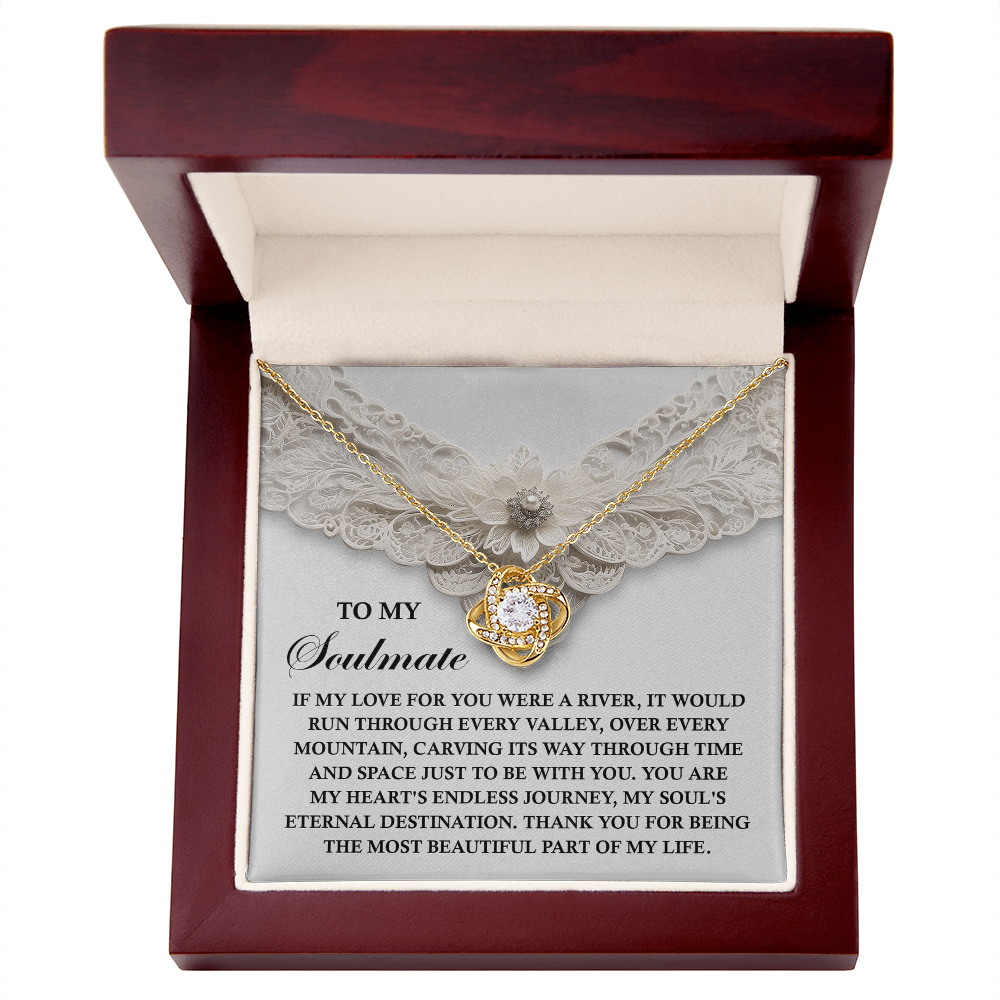 To My Soulmate - Soul's Eternal Destination - Love Knot Necklace with Heartfelt Message