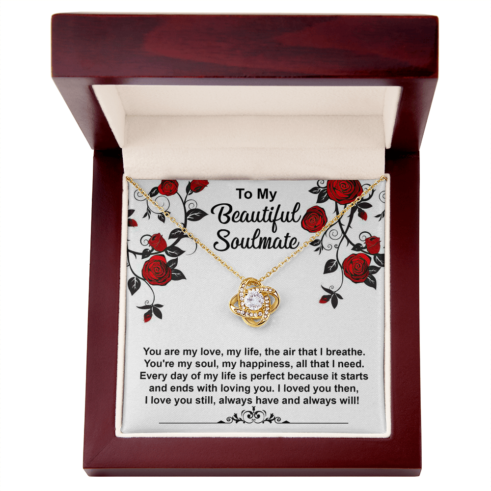 To My Beautiful Soulmate - My Love, My Life, The Air I Breathe - Romantic Love Knot Necklace