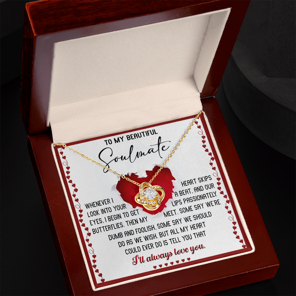 To My Beautiful Soulmate Love Knot Necklace –My Heart Skips a Beat - Romantic Love Knot Necklace
